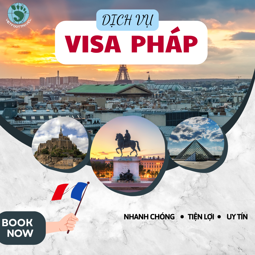 HỒ SƠ VÀ THỦ TỤC VISA PHÁP