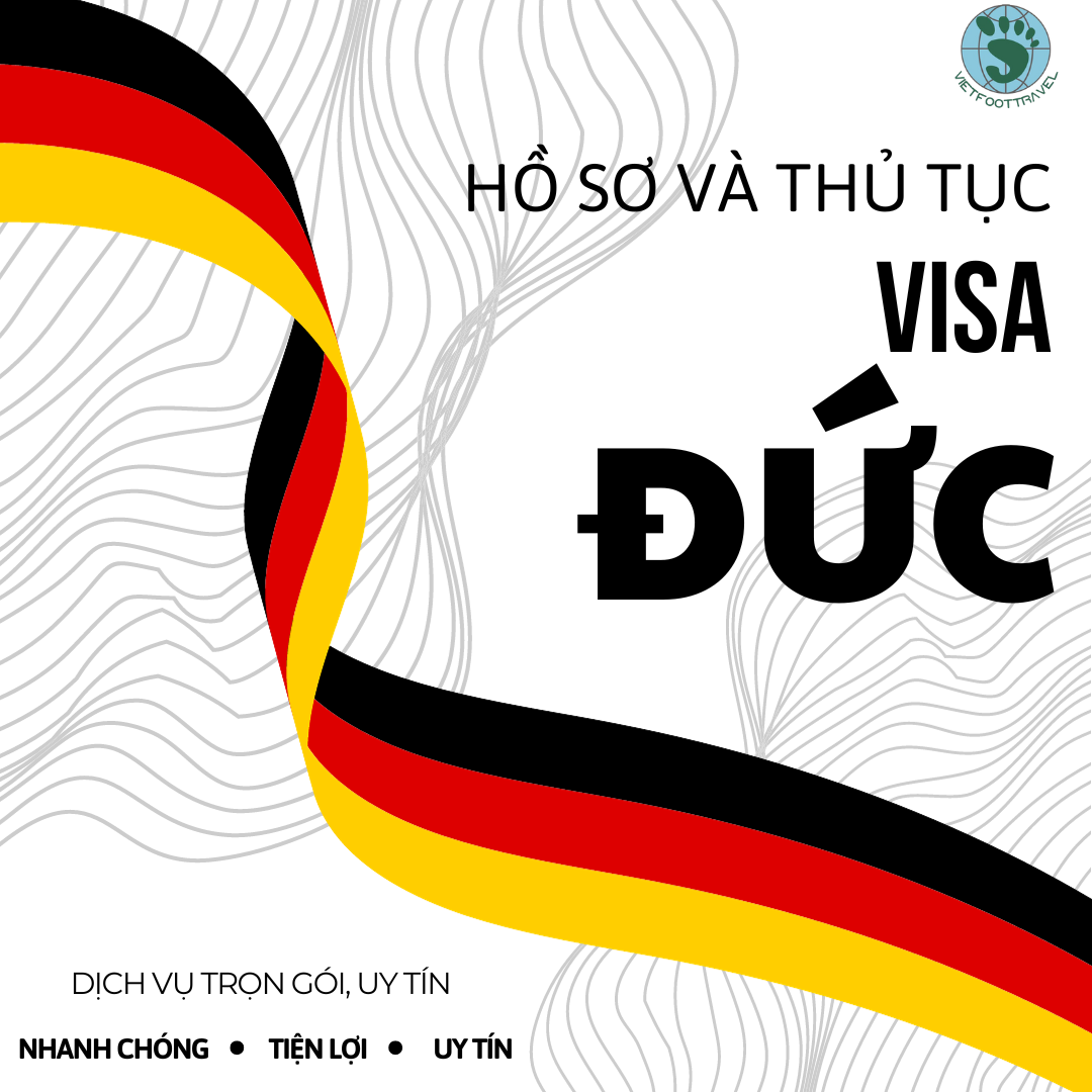 HỒ SƠ VÀ THỦ TỤC VISA ĐỨC