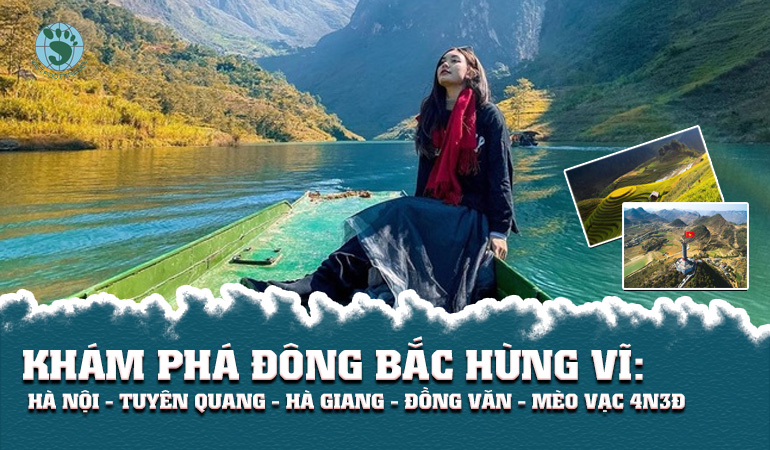 Khám Phá Đông Bắc Hùng Vĩ:  Hà Nội - Tuyên Quang - Hà Giang - Đồng Văn - Mèo Vạc