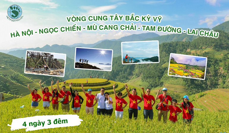  Vòng Cung Tây Bắc Kỳ Vỹ Hà Nội - Ngọc Chiến - Mù Cang Chải - Tam Đường - Lai Châu