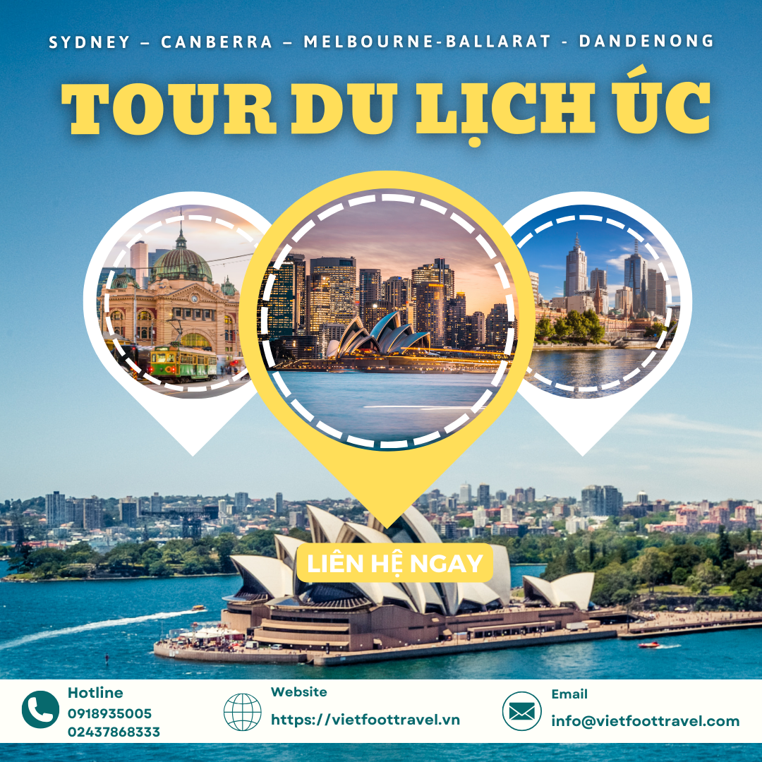 TOUR DU LỊCH ÚC 2024:  SYDNEY – CANBERRA – MELBOURNE-BALLARAT - DANDENONG 8N7Đ